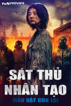 Sát Thủ Nhân Tạo: Mẫu Vật Còn Lại