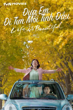 Đưa Em Đi Tìm Mối Tình Đầu