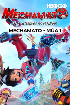 Mechamato - Mùa 1