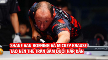 Shane Van Boening và Mickey Krause tạo nên thế trận bám đuổi hấp dẫn