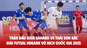 Trận đấu giữa SAHAKO vs THÁI SƠN BẮC - Giải Futsal HDBank vô địch Quốc gia 2025