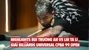 Highlights Bùi Trường An vs Lin Ta Li - Giải billiards Universal CPBA 99 Open