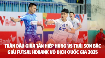 Trận đấu giữa TÂN HIỆP HƯNG vs THÁI SƠN BẮC - Giải Futsal HDBank vô địch Quốc gia 2025