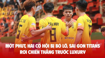 Một phút, hai cơ hội bị bỏ lỡ, Sài Gòn Titans rơi chiến thắng trước Luxury