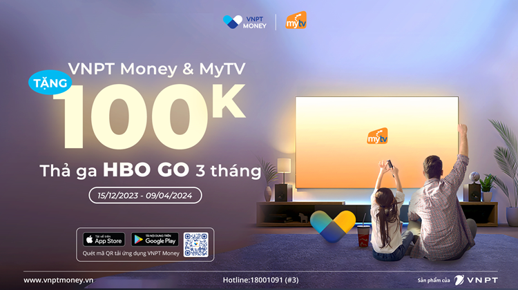 VNPT Money và Truyền hình MyTV tung khuyến mại khủng cuối năm: Tặng gói đặc sắc HBO GO dùng thử 30 ngày